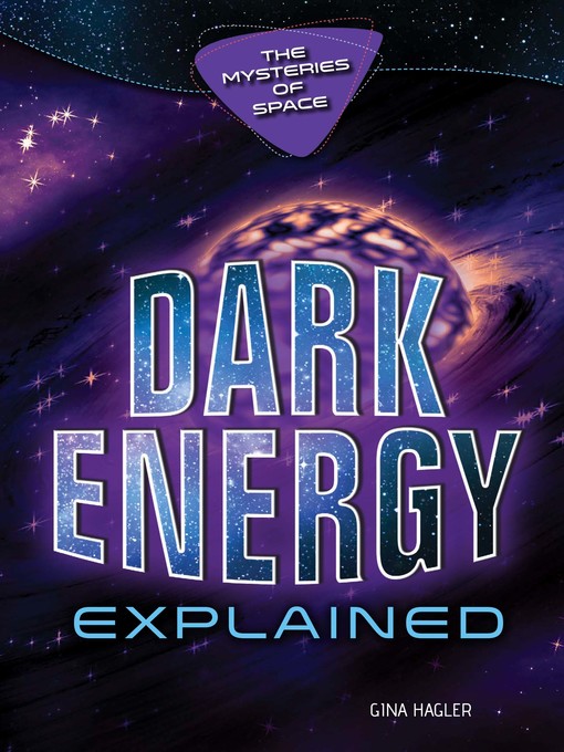 Title details for Dark Energy Explained by Gina Hagler - Available